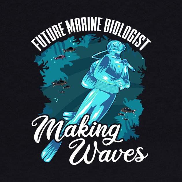 Funny Future Marine Biologist Making Waves Pun by theperfectpresents